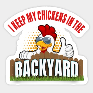 Backyard Chicken Farmer Fun Animal Lover Sticker